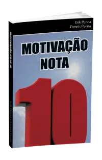 Capa do livro Motivação Nota 10, de Erik Penna e Dennis Penna